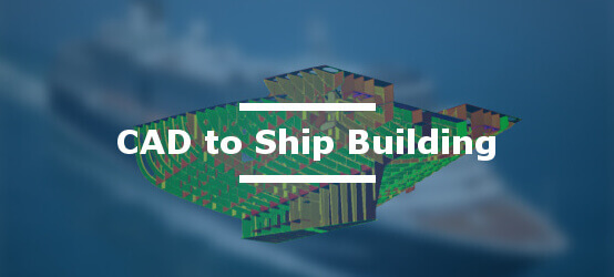 CADfix CAD model reuse for Ship Building